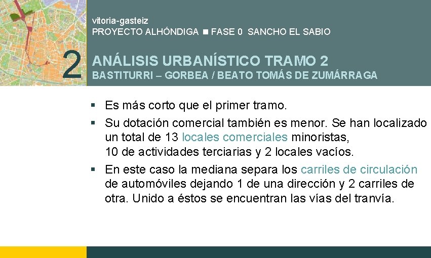 vitoria-gasteiz PROYECTO ALHÓNDIGA FASE 0 SANCHO EL SABIO 2 ANÁLISIS URBANÍSTICO TRAMO 2 BASTITURRI