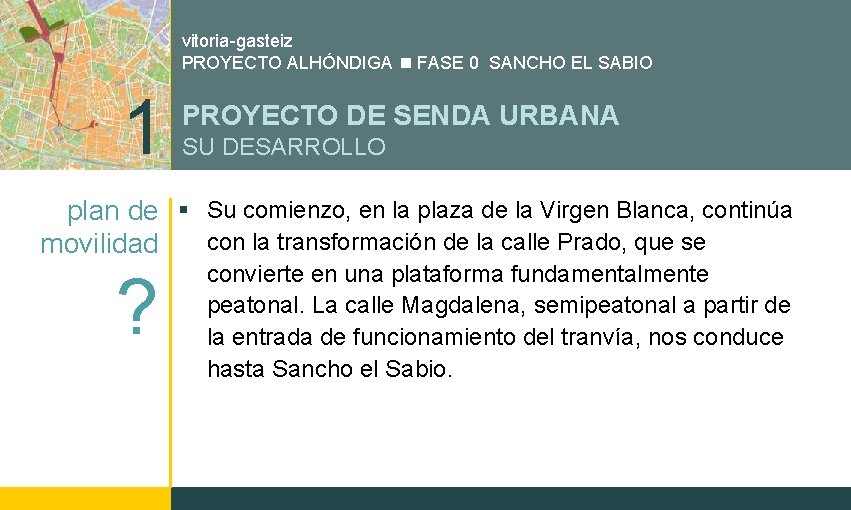 vitoria-gasteiz PROYECTO ALHÓNDIGA FASE 0 SANCHO EL SABIO 1 PROYECTO DE SENDA URBANA SU