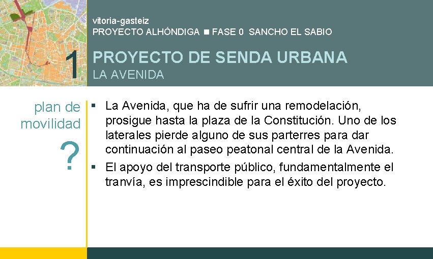 vitoria-gasteiz PROYECTO ALHÓNDIGA FASE 0 SANCHO EL SABIO 1 PROYECTO DE SENDA URBANA LA