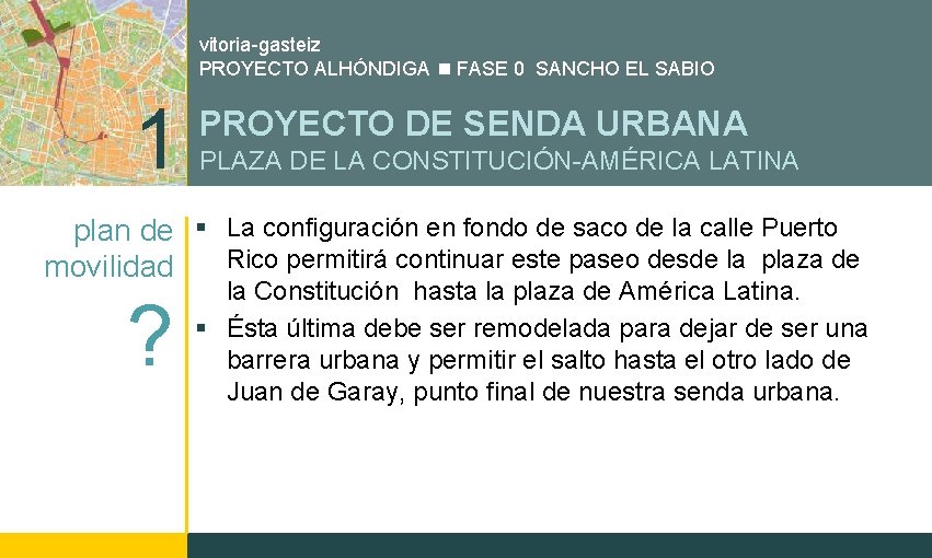 vitoria-gasteiz PROYECTO ALHÓNDIGA FASE 0 SANCHO EL SABIO 1 PROYECTO DE SENDA URBANA PLAZA