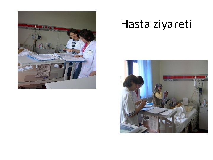 Hasta ziyareti 