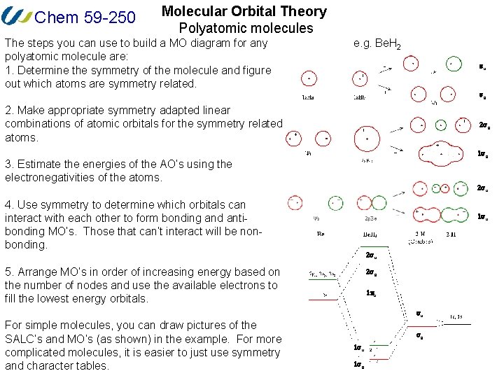 Chem 59 -250 Molecular Orbital Theory Polyatomic molecules The steps you can use to