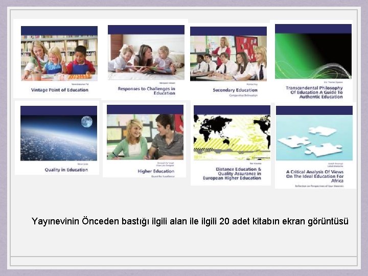 Yayınevinin Önceden bastığı ilgili alan ile ilgili 20 adet kitabın ekran görüntüsü 