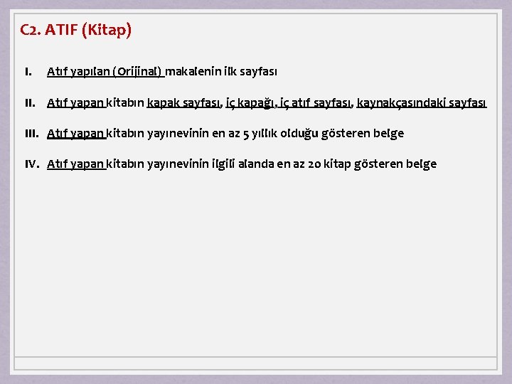 C 2. ATIF (Kitap) I. Atıf yapılan (Orijinal) makalenin ilk sayfası II. Atıf yapan