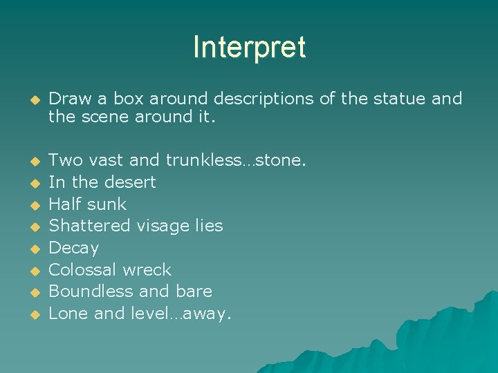 Interpret u Draw a box around descriptions of the statue and the scene around