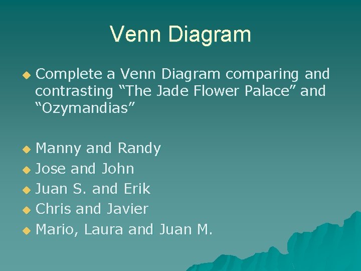 Venn Diagram u Complete a Venn Diagram comparing and contrasting “The Jade Flower Palace”