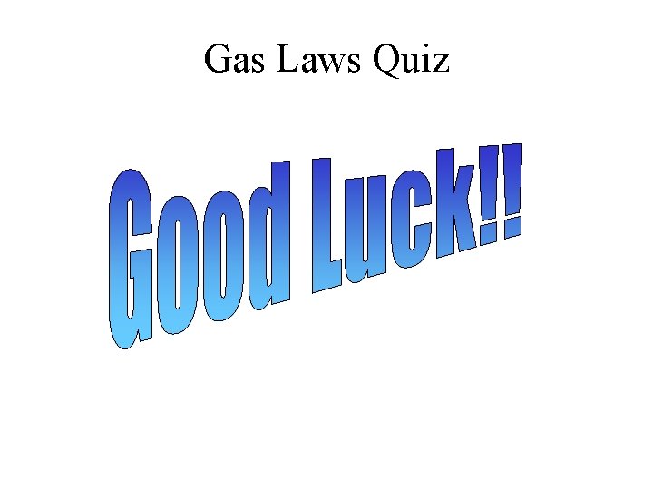 Gas Laws Quiz 