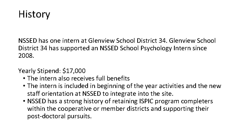 History NSSED has one intern at Glenview School District 34 has supported an NSSED