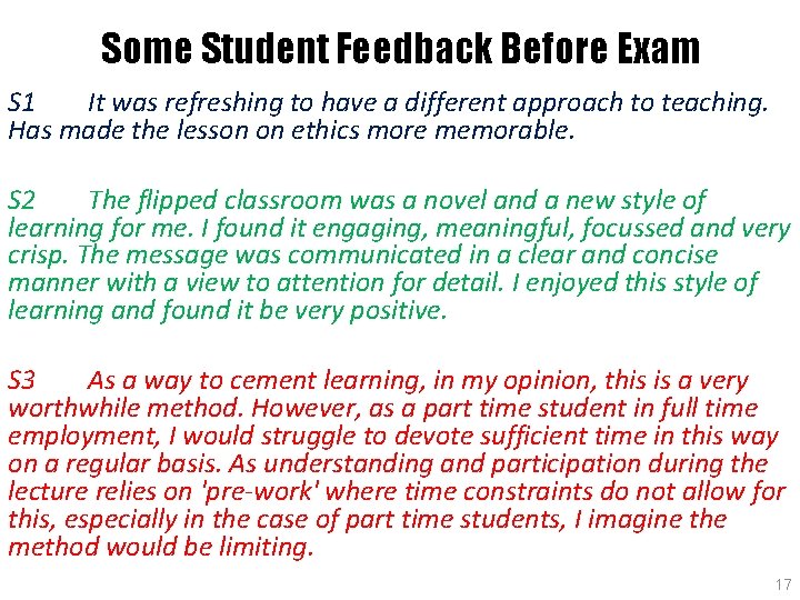 Some Student Feedback Before Exam S 1 It was refreshing to have a different