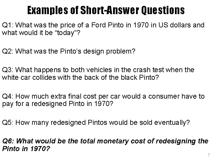 Examples of Short-Answer Questions Q 1: What was the price of a Ford Pinto