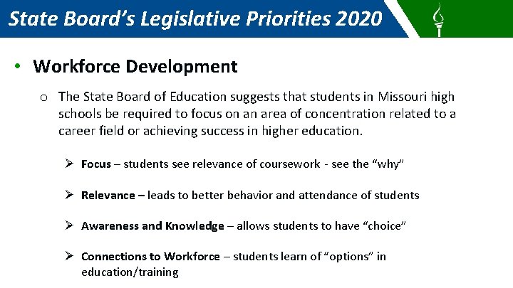State Board’s Legislative Priorities 2020 • Workforce Development o The State Board of Education