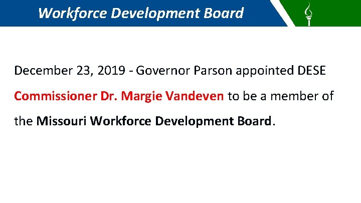 Workforce Development Board December 23, 2019 - Governor Parson appointed DESE Commissioner Dr. Margie