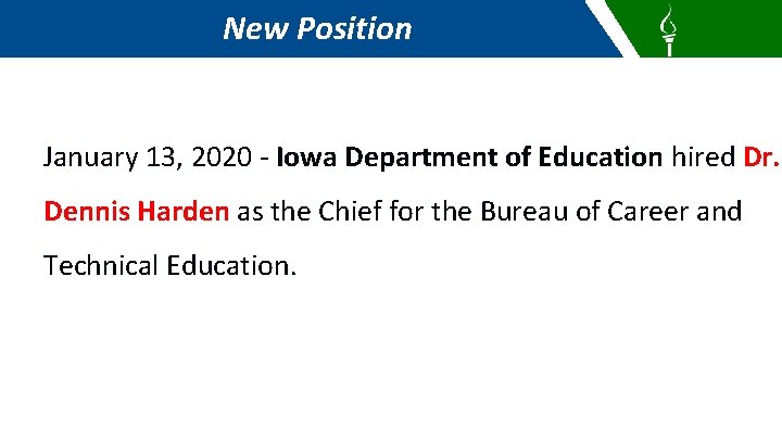 New Position January 13, 2020 - Iowa Department of Education hired Dr. Dennis Harden