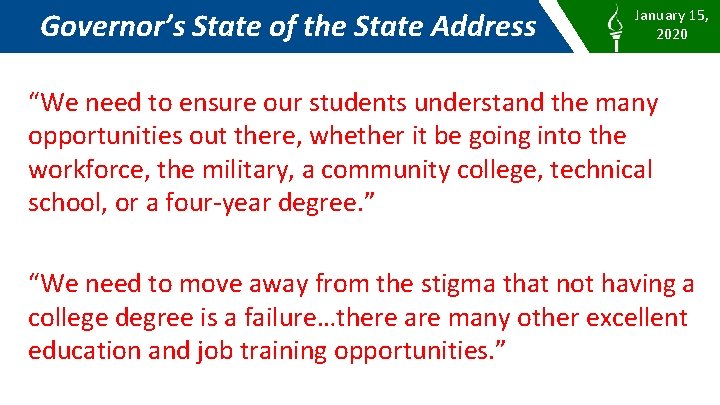 Governor’s State of the State Address January 15, 2020 “We need to ensure our