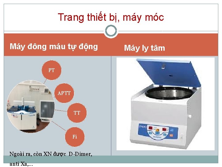 Trang thiết bị, máy móc Máy đông máu tự động PT APTT TT Fi