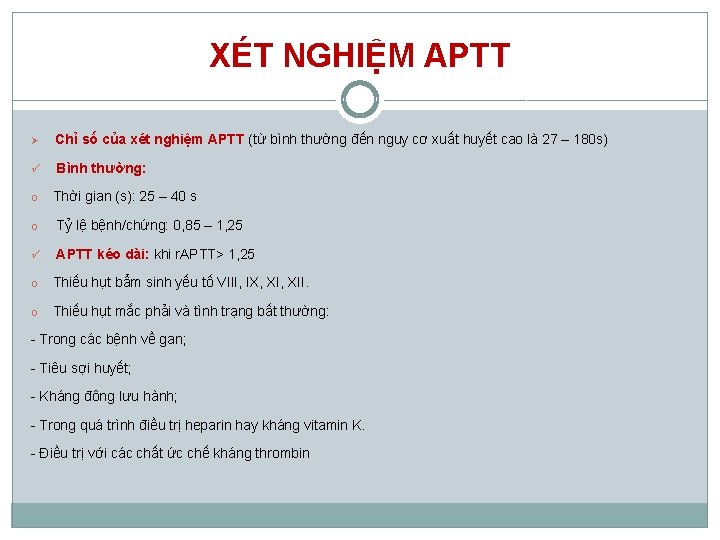 XÉT NGHIỆM APTT Ø Chỉ số của xét nghiệm APTT (từ bình thường đến