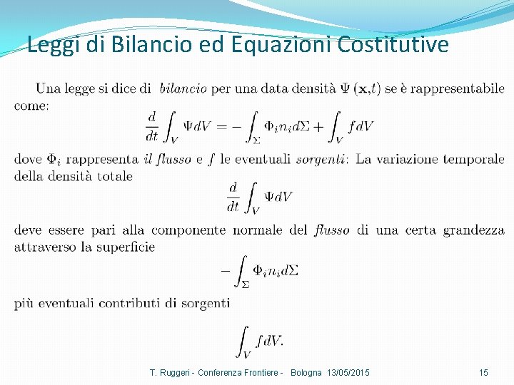 Leggi di Bilancio ed Equazioni Costitutive T. Ruggeri - Conferenza Frontiere - Bologna 13/05/2015