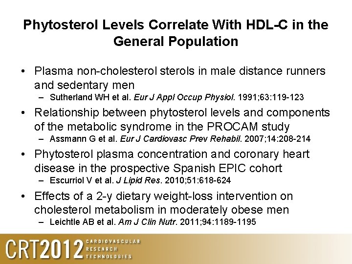 Phytosterol Levels Correlate With HDL-C in the General Population • Plasma non-cholesterols in male