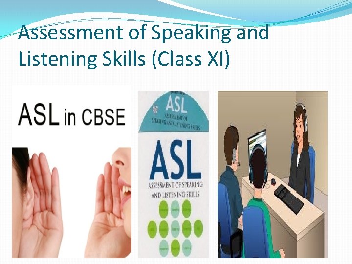 Assessment of Speaking and Listening Skills (Class XI) 