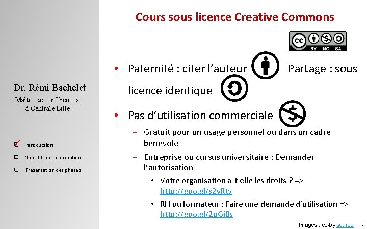 Cours sous licence Creative Commons • Paternité : citer l’auteur Partage : sous Dr.
