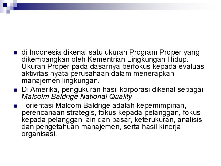 n n n di Indonesia dikenal satu ukuran Program Proper yang dikembangkan oleh Kementrian