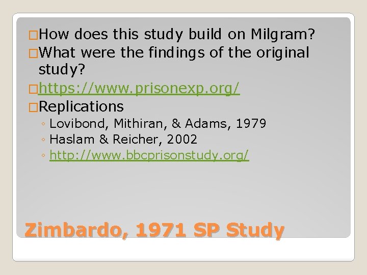 �How does this study build on Milgram? �What were the findings of the original