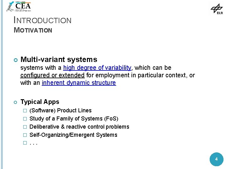 INTRODUCTION MOTIVATION Multi-variant systems with a high degree of variability, which can be configured