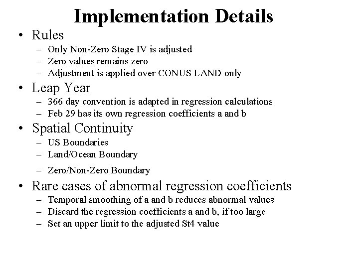Implementation Details • Rules – Only Non-Zero Stage IV is adjusted – Zero values