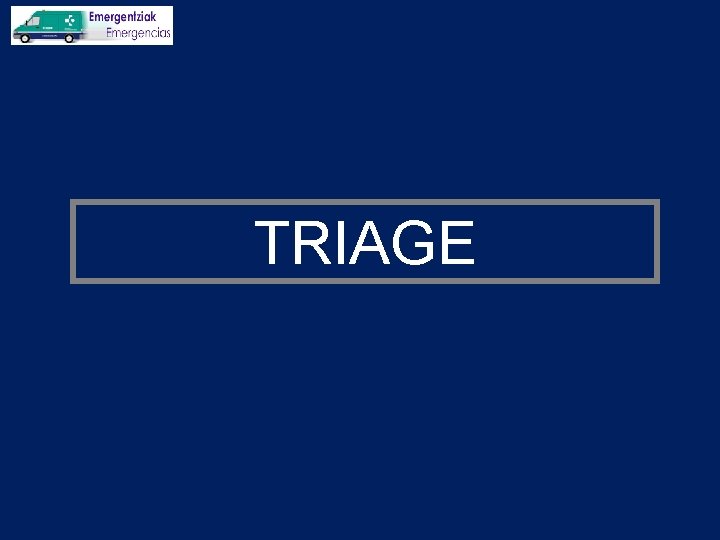 TRIAGE 