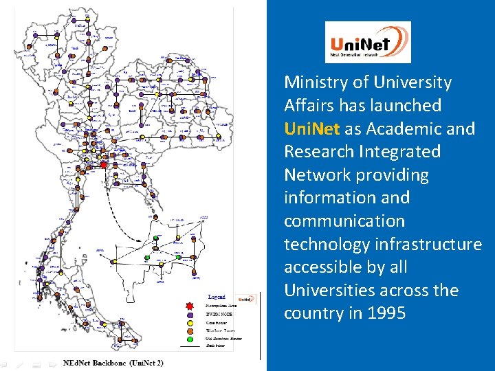Ministry of University Affairs has launched Uni. Net as Academic and Research Integrated Network