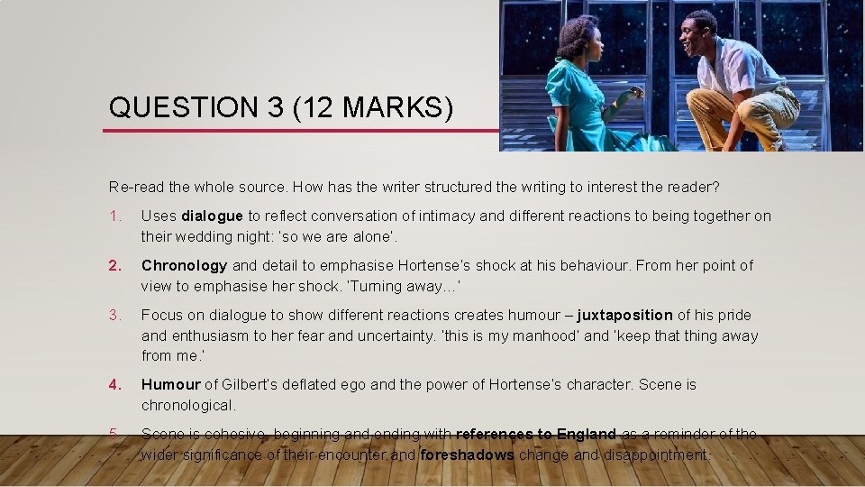 QUESTION 3 (12 MARKS) Re-read the whole source. How has the writer structured the