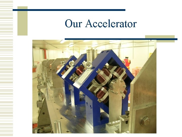 Our Accelerator 