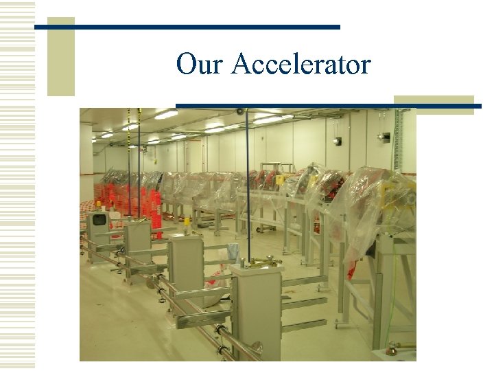 Our Accelerator 
