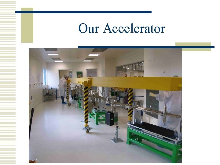 Our Accelerator 