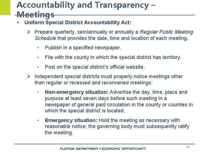 Accountability and Transparency – Meetings § Uniform Special District Accountability Act: Ø Prepare quarterly,