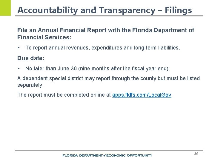 Accountability and Transparency – Filings File an Annual Financial Report with the Florida Department