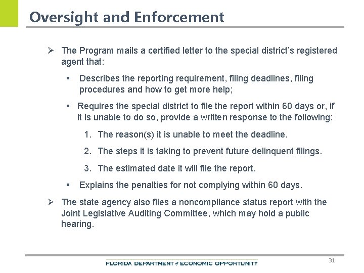 Oversight and Enforcement Ø The Program mails a certified letter to the special district’s