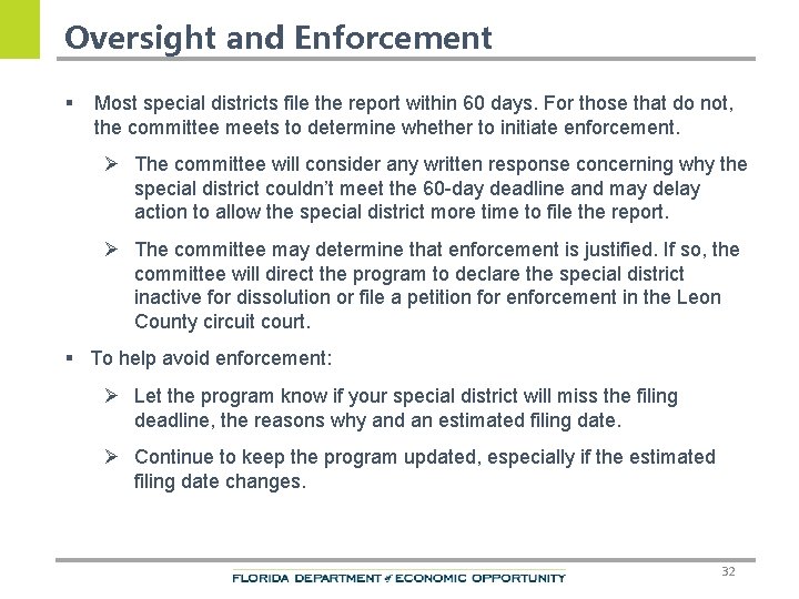 Oversight and Enforcement § Most special districts file the report within 60 days. For