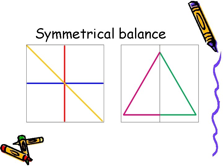 Symmetrical balance 