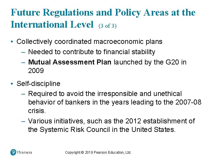 Future Regulations and Policy Areas at the International Level (3 of 3) • Collectively