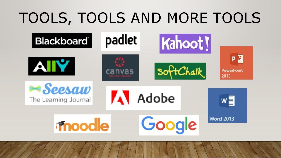 TOOLS, TOOLS AND MORE TOOLS 