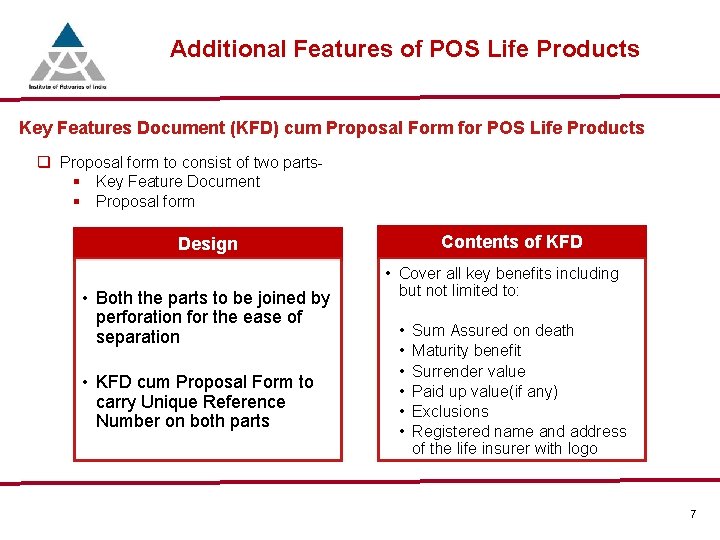 Additional Features of POS Life Products Key Features Document (KFD) cum Proposal Form for