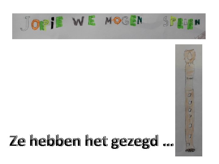 Ze hebben het gezegd … 