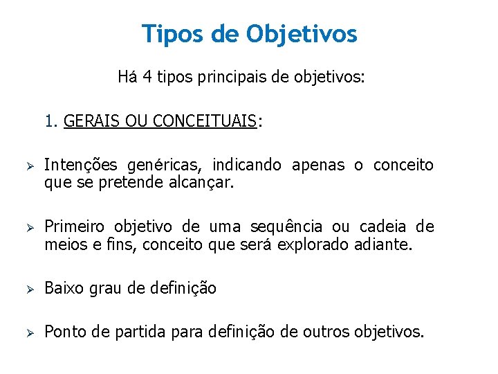 ETAPAS DO PLANEJAMENTO 1 ESTABELECIMENTO DE OBJETIVOS So