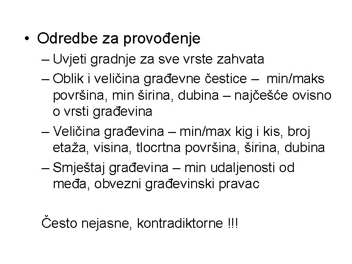  • Odredbe za provođenje – Uvjeti gradnje za sve vrste zahvata – Oblik