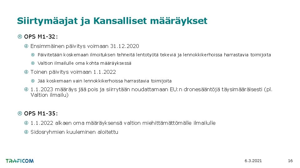 Siirtymäajat ja Kansalliset määräykset OPS M 1 -32: Ensimmäinen päivitys voimaan 31. 12. 2020