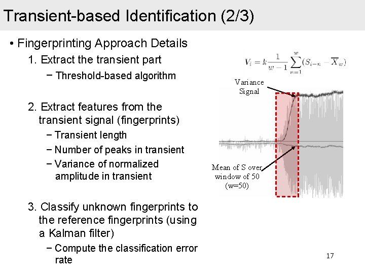 Transient-based Identification (2/3) • Fingerprinting Approach Details 1. Extract the transient part − Threshold-based