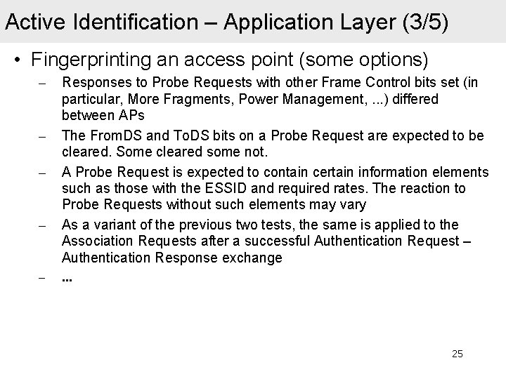 Active Identification – Application Layer (3/5) • Fingerprinting an access point (some options) –