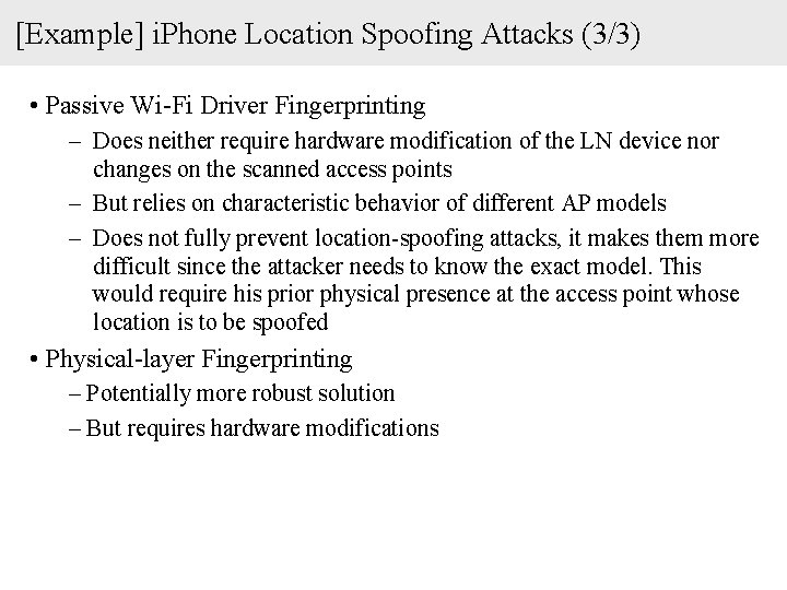 [Example] i. Phone Location Spoofing Attacks (3/3) • Passive Wi-Fi Driver Fingerprinting – Does