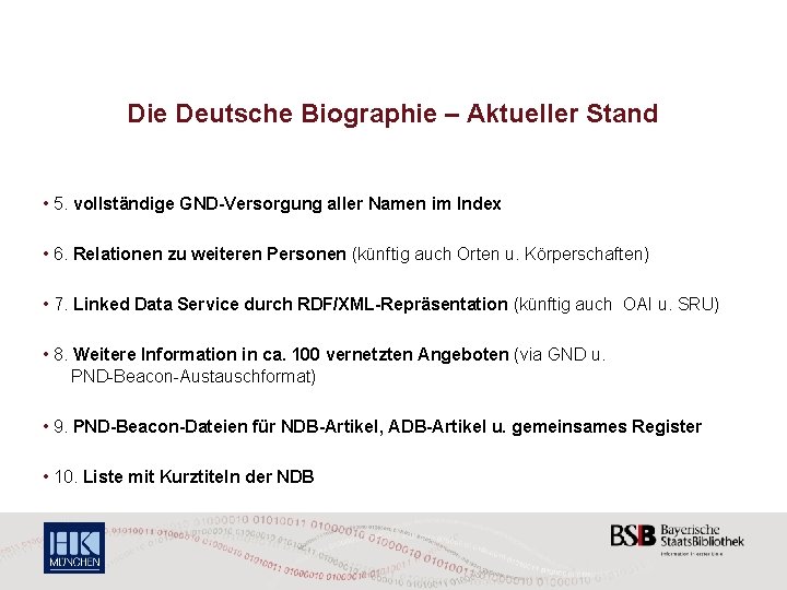 Die Deutsche Biographie – Aktueller Stand • 5. vollständige GND-Versorgung aller Namen im Index